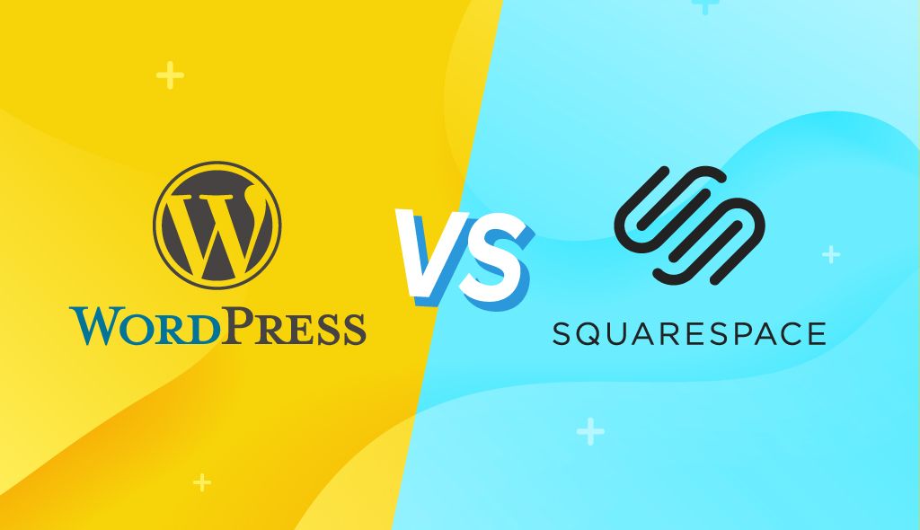 SQUARESPACE VS WORDPRESS – 哪个更适合你的网站？